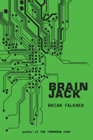 Title: Brain Jack, Author: Brian Falkner