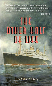 Title: The Other Half of Life, Author: Kim Ablon Whitney