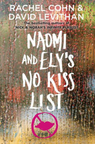 Title: Naomi and Ely's No Kiss List, Author: Rachel Cohn