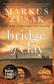 Title: Bridge of Clay, Author: Markus Zusak