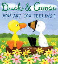 Title: Duck and Goose, How Are You Feeling?, Author: Tad Hills