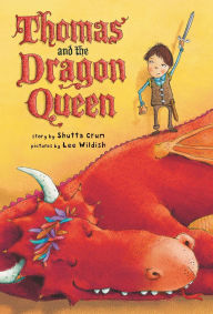 Title: Thomas and the Dragon Queen, Author: Shutta Crum