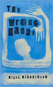 Title: Wrong Hands, Author: Nigel Richardson