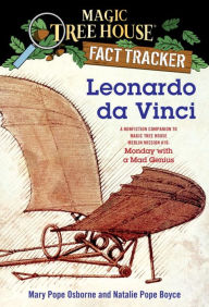 Title: Magic Tree House Fact Tracker #19: Leonardo da Vinci: A Nonfiction Companion to Magic Tree House Merlin Mission Series #10: Monday with a Mad Genius, Author: Mary Pope Osborne