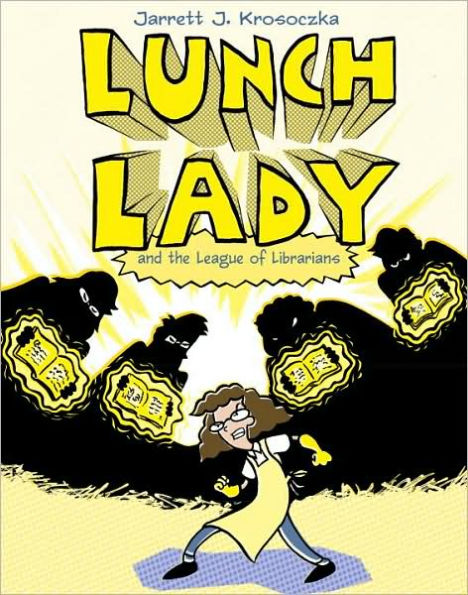 Lunch Lady and the League of Librarians (Lunch Lady Series #2)