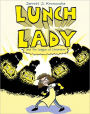 Lunch Lady and the League of Librarians (Lunch Lady Series #2)
