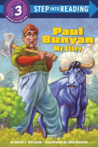 Title: Paul Bunyan: My Story, Author: David L. Harrison