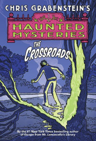 Title: The Crossroads, Author: Chris Grabenstein