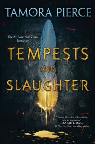 Title: Tempests and Slaughter (The Numair Chronicles, Book One), Author: Tamora Pierce