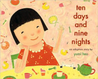 Title: Ten Days and Nine Nights: An Adoption Story, Author: Yumi Heo