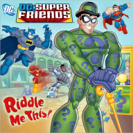 Title: Riddle Me This! (DC Super Friends Series), Author: Dennis R. Shealy