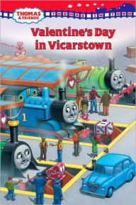 Title: Thomas in Town: Valentine's Day in Vicarstown (Thomas & Friends), Author: Rev. W. Awdry