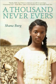 Title: Thousand Never Evers, Author: Shana Burg