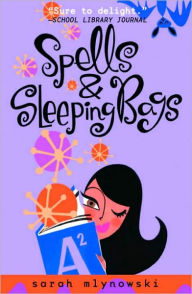 Title: Spells and Sleeping Bags (Magic in Manhattan Series), Author: Sarah Mlynowski