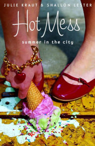 Title: Hot Mess: Summer in the City, Author: Julie Kraut