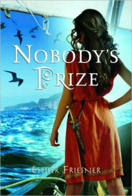 Title: Nobody's Prize (Princesses of Myth Series), Author: Esther Friesner