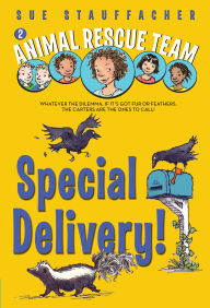 Title: Special Delivery! (Animal Rescue Team Series #2), Author: Sue Stauffacher