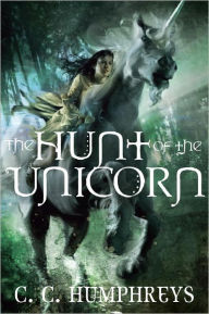 Title: The Hunt of the Unicorn, Author: C. C. Humphreys