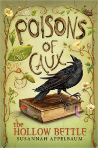 Title: The Hollow Bettle (The Poisons of Caux Series #1), Author: Susannah Appelbaum