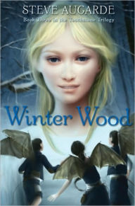 Title: Winter Wood (Touchstone Trilogy Series #3), Author: Steve Augarde