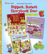 Title: Biggest, Busiest Storybook Ever, Author: Richard Scarry