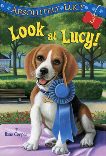 Look at Lucy! (Absolutely Lucy Series #3)