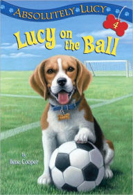 Title: Lucy on the Ball (Absolutely Lucy Series #4), Author: Ilene Cooper