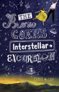 Title: The Prom Goer's Interstellar Excursion, Author: Chris McCoy