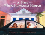 Title: A Place Where Hurricanes Happen, Author: Renee Watson