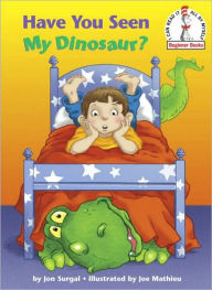 Title: Have You Seen My Dinosaur?, Author: Jon Surgal