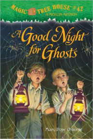 Title: A Good Night for Ghosts (Magic Tree House Merlin Mission Series #14), Author: Mary Pope Osborne