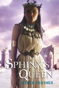 Title: Sphinx's Queen (Princesses of Myth Series), Author: Esther Friesner