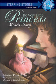 Title: The Very Little Princess: Rose's Story, Author: Marion Dane Bauer