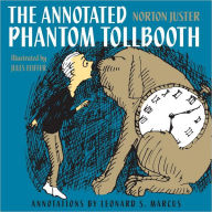 Title: The Annotated Phantom Tollbooth, Author: Norton Juster