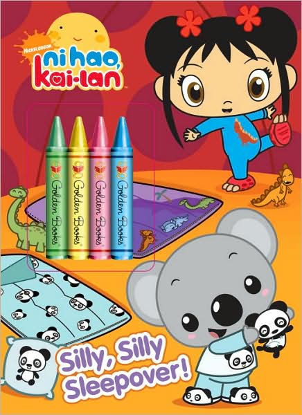 Silly, Silly Sleepover! (Ni Hao, Kai-lan Series) by Golden Books, Jason ...