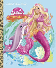 Title: Barbie in a Mermaid Tale (Little Golden Book Series), Author: Mary Tillworth