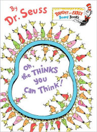 Title: Oh, the Thinks You Can Think!, Author: Dr. Seuss