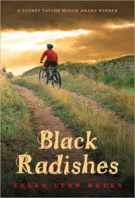 Title: Black Radishes, Author: Susan Lynn Meyer