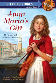 Title: Anna Maria's Gift, Author: Janice Shefelman