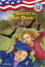 The Ghost at Camp David (Capital Mysteries Series #12)