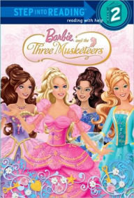 Title: Barbie and the Three Musketeers (Barbie Step into Reading Series), Author: Random House