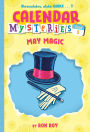 May Magic (Calendar Mysteries Series #5)