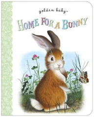 Title: Home for a Bunny, Author: Margaret Wise Brown