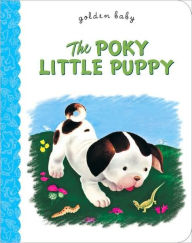 Title: The Poky Little Puppy, Author: Janette Sebring Lowrey