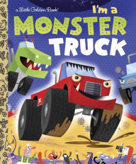 Title: I'm a Monster Truck, Author: Dennis R. Shealy