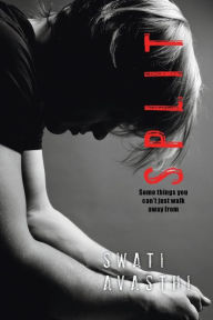 Title: Split, Author: Swati Avasthi