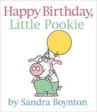 Title: Happy Birthday, Little Pookie, Author: Sandra Boynton