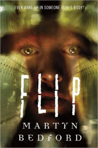 Title: Flip, Author: Martyn Bedford