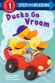 Title: Ducks Go Vroom (Step into Reading Book Series: A Step 1 Book), Author: Jane Kohuth