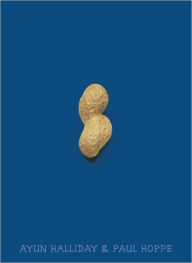 Title: Peanut, Author: Ayun Halliday